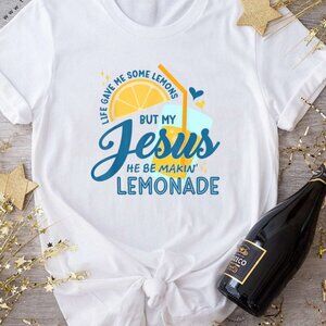 Life Gave Me Some Lemons But My Jesus Lemonade T-Shirt